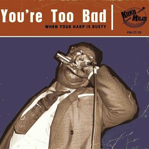 Various - You're Too Bad - CD