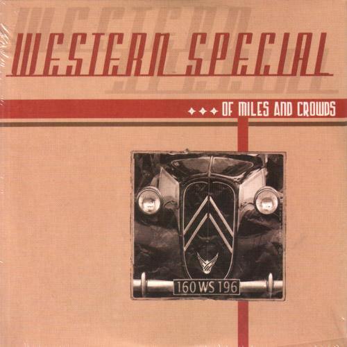 Western Special - Of Miles And Crowds - CD
