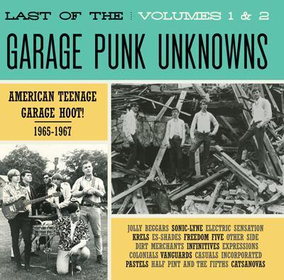 Various - Last Of The Garage Punk Unknowns Vol.1&2 - CD - Copasetic Mailorder
