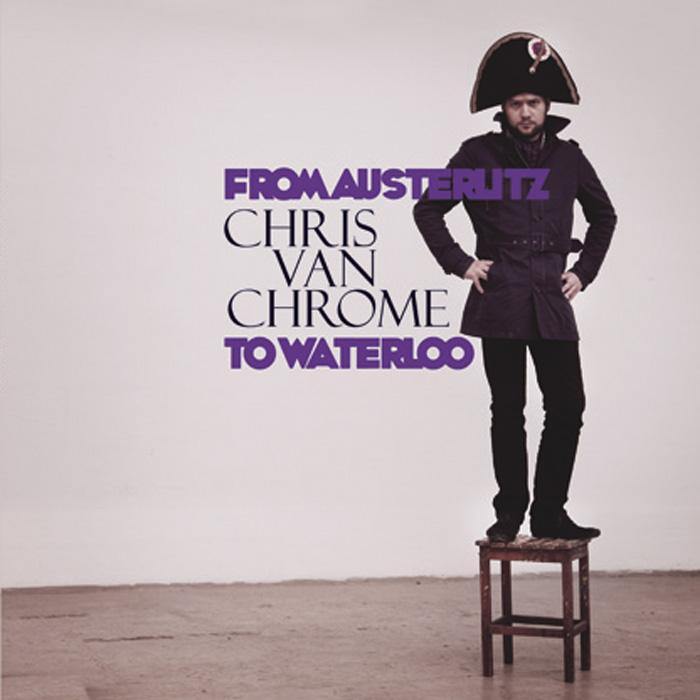 Chris van Chrome - From Austerlitz To Waterloo - LP