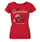 THE CUCARACHAS by MARCEL BONTEMPI (YOUR TOWN - to be personalized) - T-shirt - Ladies Organic Shirt - 100% cotton - Copasetic Mailorder