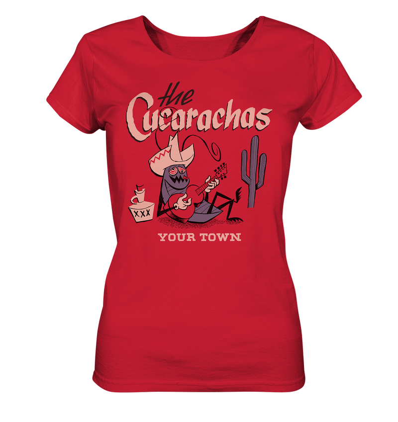 THE CUCARACHAS by MARCEL BONTEMPI (YOUR TOWN - to be personalized) - T-shirt - Ladies Organic Shirt - 100% cotton - Copasetic Mailorder