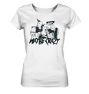 MAYBE CRAZY GANG - Camisa orgánica para mujer
