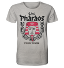 THE PHARAOS by MARCEL BONTEMPI (YOUR TOWN - to be personalized) - T-shirt - Organic Shirt - 100% cotton - Copasetic Mailorder