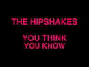 HIPSHAKES - Crees que sabes // Creo que lo sabía - 7 pulgadas