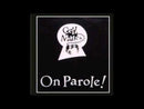 CELLMATES - On Parole - LP