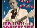 LEW LEWIS nad the TWILIGHT TRIO - Just Dance - 7inch EP