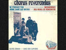 CHORUS REVERENDUS - Nous Poussez Pas Meme Dans Les Orties - 7inch EP