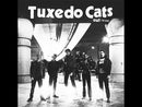 TUXEDO CATS - Out The Bag - 7inch EP