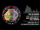 SLACKERS - New York Berlin // Tell Them No - 12inch