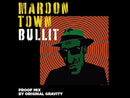 MAROON TOWN - Bullit // Masekela Skank - 7inch