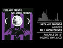 KEPI and FRIENDS - Full Moon Forever - LP (col. vinyl)