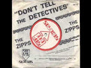 ZIPPS - Don't Tell The Detectives // Friends - 7inch
