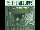 MELLOWS - ...toca Need You - LP