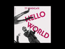 TT SYNDICATE - Hello World , Vol.3 - 7"