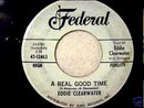 EDDY CLEARWATER - A Real Good Time - 10inch