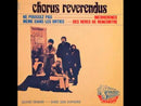 CHORUS REVERENDUS - Nous Poussez Pas Meme Dans Les Orties - 7inch EP
