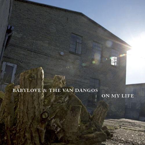 Babylove & the Van Dangos - OnMy Life - LP+DL