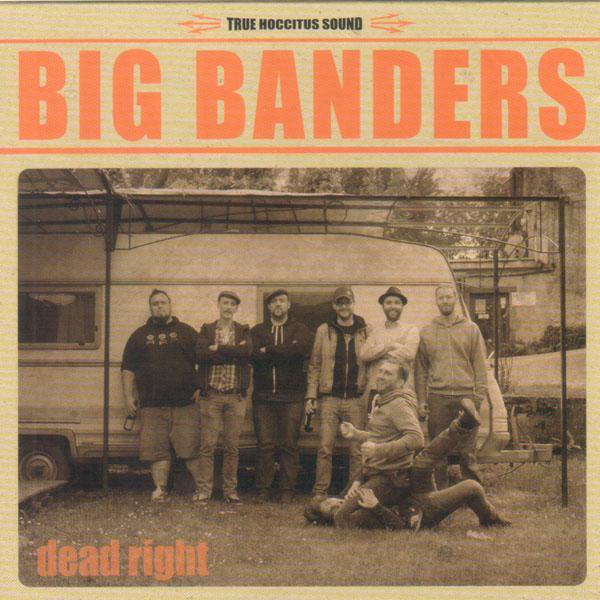 Big Banders - Dead Right - LP (incl. download code) - Copasetic Mailorder