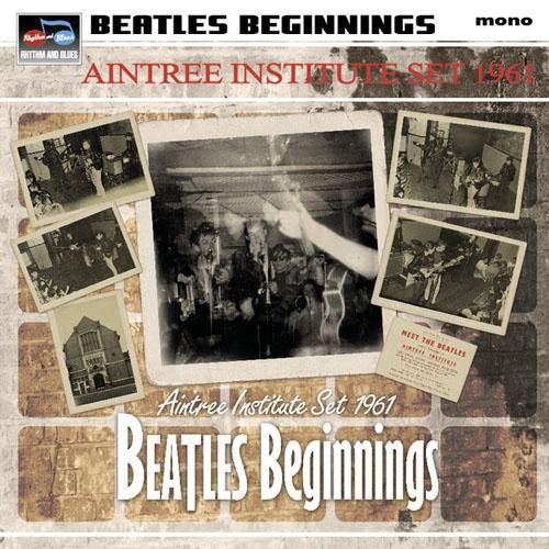 Various - Beatles Beginnings, Aintree Institute Set 1961 - LP - Copasetic Mailorder