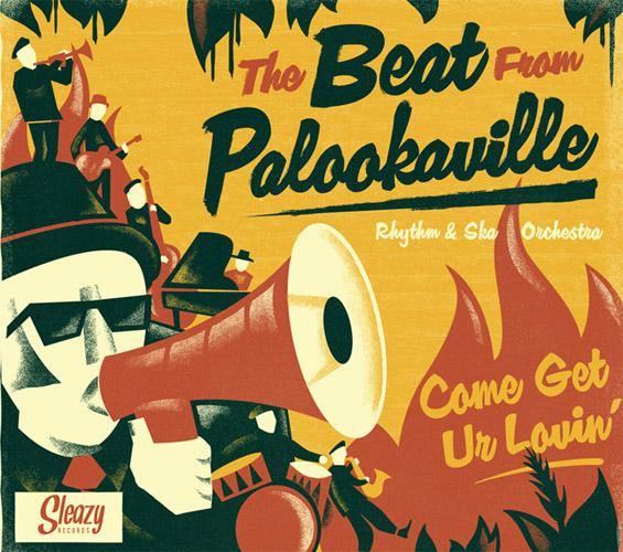 The Beat From Palookaville - Come Get Ur Lovin' - LP