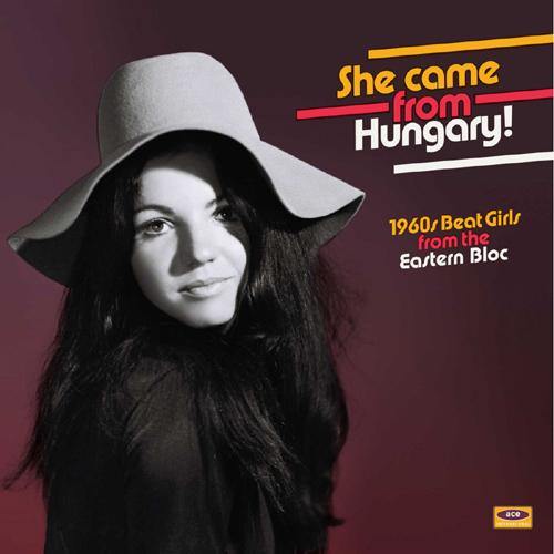 Various - She Came From Hungary! 1960s Beat Girls from the Eastern Bloc - LP - Copasetic Mailorder