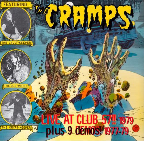 CRAMPS - Live At Club 57!! 1979 + 9 Demos 1977-79 - DoLP - Copasetic Mailorder