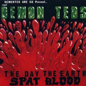 DEMENTED ARE GO - The Day The Earth Spat Blood - LP (green vinyl) - Copasetic Mailorder