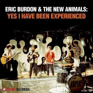 Eric Burdon & the New Animals - Yes I Have Been Experienced - LP - Copasetic Mailorder