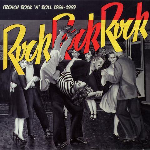 Various - Rock Rock Rock, French Rock'n'Roll 1956-59 - LP - Copasetic Mailorder