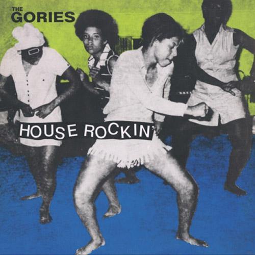 Gories - House Rockin - LP - Copasetic Mailorder