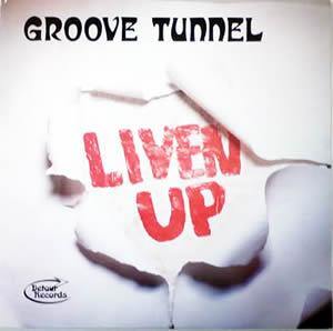 Groove Tunnel - Liven Up - LP - Copasetic Mailorder