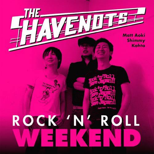 Havenots - Rock'n'Roll Weekend - LP - Copasetic Mailorder