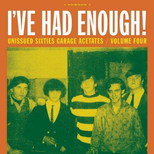 Various - I've Had Enough, Unissued Sixties Garage Acetates / Vol.4 - LP - Copasetic Mailorder