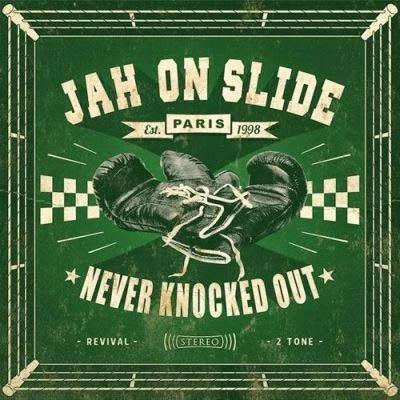 Jah On Slide - Never Knocked Out - LP - Copasetic Mailorder