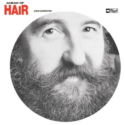 John Sangster - Ahead Of Hair - LP