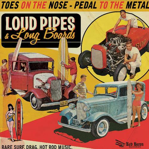 Various - Loud Pipes & Long Boards - LP - Copasetic Mailorder