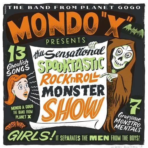 Mondo X - Thee Sensational Spooktastic Rock'n'Roll Monster Show - LP - Copasetic Mailorder