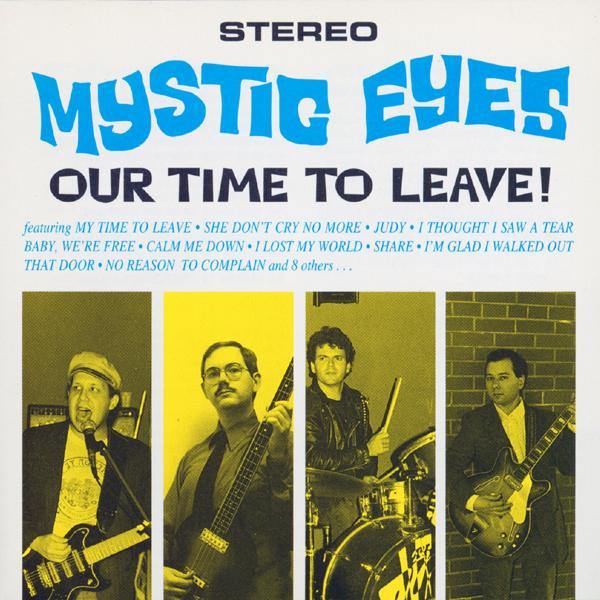 Mystic Eyes - Our Time To Leave - LP - Copasetic Mailorder