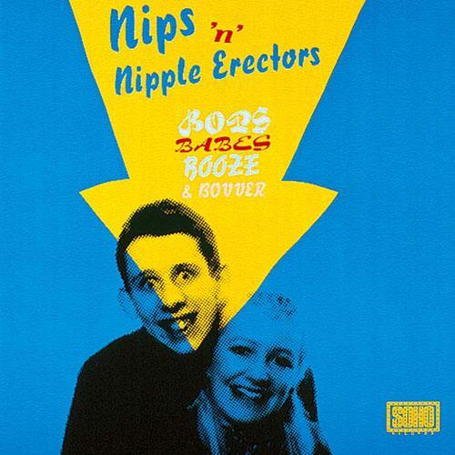 Nips 'n' Nipple Erectors - Bops, Babes, Booze & Bovver - LP