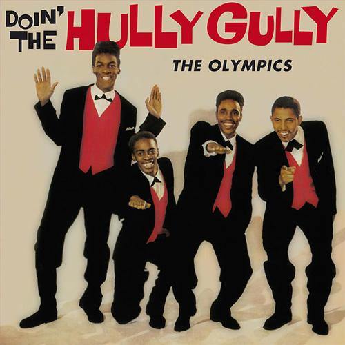 Olympics - Doin' The Hully Gully - LP - Copasetic Mailorder