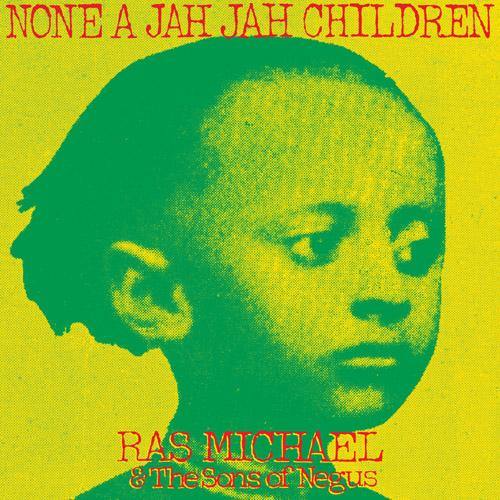 Ras Michael - None A Jah Jah Children - LP - Copasetic Mailorder