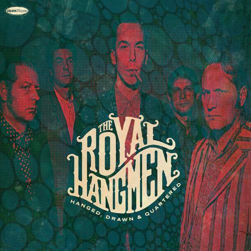 The Royal Hangmen - Hanged, Drawn & Quartered - LP+DL