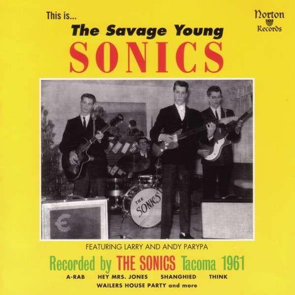 Sonics - The Savage Young Sonics - LP - Copasetic Mailorder