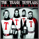 Trash Templars - Down And Out! - LP - Copasetic Mailorder