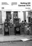 NOTTING HILL CARNIVAL 1974 - photo magazine