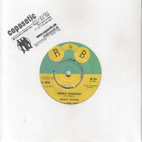 Delroy Wilson - Prince Pharaoh // Don't Believe Him (VG//EX) - 7" - Copasetic Mailorder